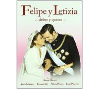 Felipe Y Letizia: Deber Y Querer [Import]