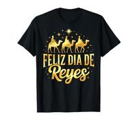 Felis Dia De Reyes Trois Rois Jour Épiphanie 2026 T-Shirt