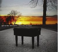 Gerardo Felisatti - Rosso Vivo Con Fuoco [Import]