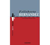 Felisberto Hernández: Cuentos selectos