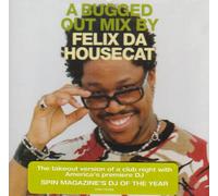 Felix Da Housecat - A Bugged Out Mix