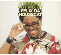 Felix Da Housecat - Bugged Out [Import]