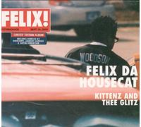 Felix Da Housecat - Kittenz and Thee Glitz [Import]