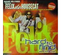 Felix Da Housecat - Madame Hollywood