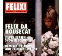 Felix Da Housecat - Silver Screen Shower Scene [Import]