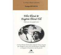 Félix Eboué et Eugénie Eboué-Tell: Défenseurs des peuples noirs