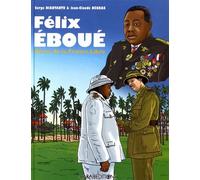 Félix Eboué. Héros de la France Libre