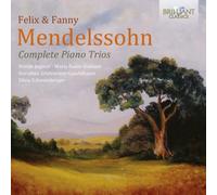 Felix et Fanny Mendelssohn : Intégrale des Trios avec piano