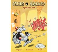 Felix et Makary 1 Rater le coche Rados³aw So³tysiak, Krzysztof Leszczewski (Buch auf Polnisch)