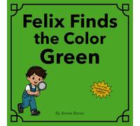 Felix Finds the Color Green
