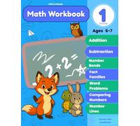 Felix & Friends: First Grade Addition and Subtraction Adventure: Fun Math Workbook for Kids Ages 6-7 | Includes Number Bonds, Making 10, Making 20, Word Problems & Certificate!