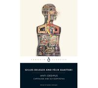 Felix Guattari et Gilles Deleuze – Anti-Oedipus – Capitalisme et Schizophrénie – Poche