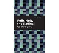 Felix Holt, The Radical