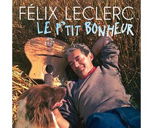 Felix Leclerc - Le P'Tit Bonheur