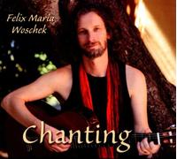 Felix Maria Woschek - Chanting