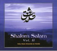 Felix Maria Woschek - Shalom Salam Vol.2