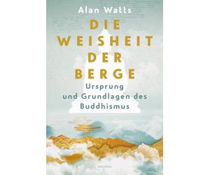Felix Mayer Ala Die Weisheit der Berge. Ursprung und Grundlagen des Budd (Relié)
