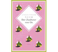 Der Zauberer Von Oz. Schmuckausgabe Mit Silberprägung