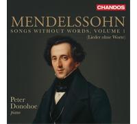 Peter Donohoe - Mendelssohn: Songs Without Words, Vol. 1 (Lieder Ohne Worte)