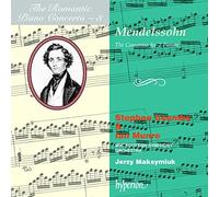 Félix Mendelssohn – The Romantic Piano Concerto, Volume 3 – Hyperion