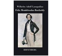 Felix Mendelssohn-Bartholdy