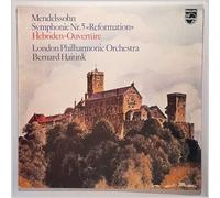 Felix Mendelssohn-Bartholdy , Bernard Haitink , The London Philharmonic Orchestra - Symphonie No. 5 "Reformation", Hebriden-Ouvertüre - Philips - 9500 713