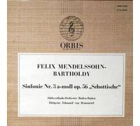 Felix Mendelssohn-Bartholdy - Sinfonie Nr. 3 A-Moll op. 56 ("Schottische")