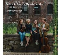 Consone Quartet – Felix & Fanny Mendelssohn – Quatuors à cordes – CD