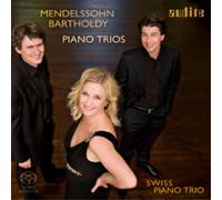 Schweizer Klaviertrio – Felix Mendelssohn : Trios pour piano