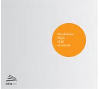 Paul McCreesh – Mendelssohn : Elias (Elijah 1846) – CD – Signum