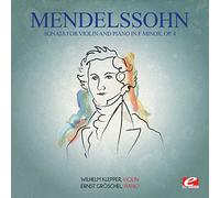 Felix Mendelssohn - Mendelssohn: Sonata for Violin & Piano in F Minor