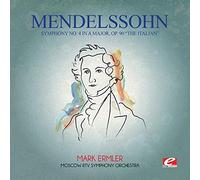 Felix Mendelssohn - Mendelssohn: Symphony No 4 in a Major OP 90 Italian