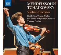 Guido Sant¿Anna – Mendelssohn & Tchaikovsky – Concertos pour Violon – CD – NAXOS