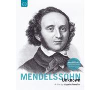 Felix Mendelssohn - Mendelssohn unknown