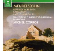 Felix Mendelssohn - Psaumes 98 op.91 & 114 op.51 - Hymne - Lauda Sion op.73