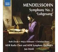 Felix Mendelssohn Symphonie N°2 "Lobgesang