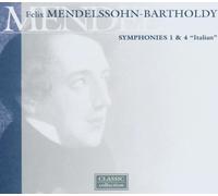 Felix Mendelssohn : Symphonies 1 & 4, Italian