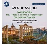 Felix Mendelssohn: Symphonies Nos. 4 And 5 / The Hebrides Overture