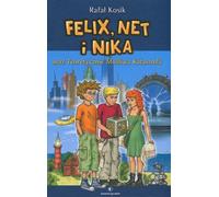 Felix, Net et Nika et la catastrophe théoriquement possible. Volume 2