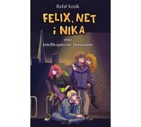 Felix, Net et Nika et l'adolescence (peu) sûre