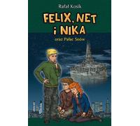 Felix, Net et Nika et le Palais des Rêves Tome 3 - Rafał Kosik (Buch auf Polnisch)