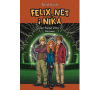 Felix, Net et Nika et World Zero 2 Alternauts. Volume 10