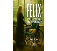 Félix ou le ronron d'une renaissance