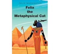 Felix the Metaphysical Cat