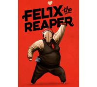 Felix The Reaper