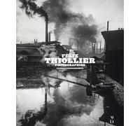 Felix Thiollier photographe - Thomas Galifot - Courtes Et Longues - relié - Beau livre