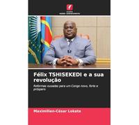 Félix TSHISEKEDI e a sua revolução