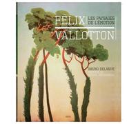 Félix Vallotton - Les Paysages De L'émotion