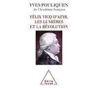 Félix Vicq d'Azyr, les Lumières et la Révolution