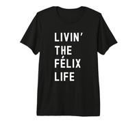 Félix Vivant la Vie de Félix Nom Amusant T-Shirt Haut de Gamme